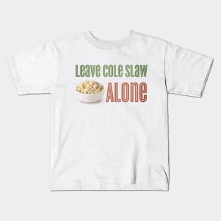 Food Meme - Cole Slaw Kids T-Shirt